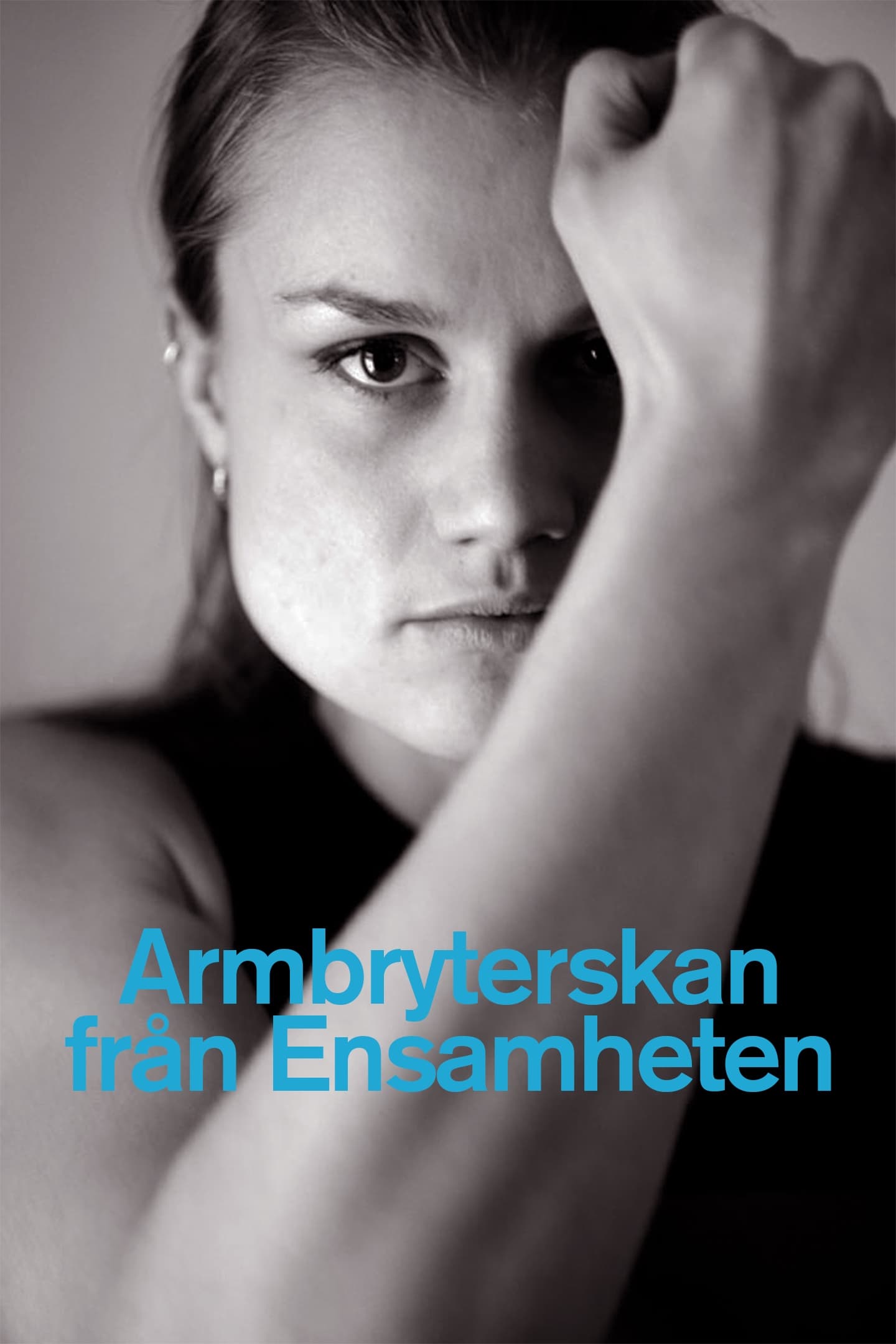 Armbryterskan från Ensamheten | Armbryterskan från Ensamheten