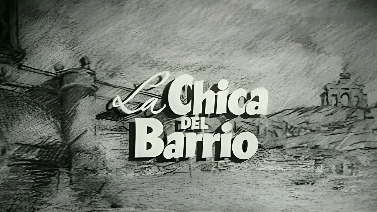 La chica del barrio|La chica del barrio