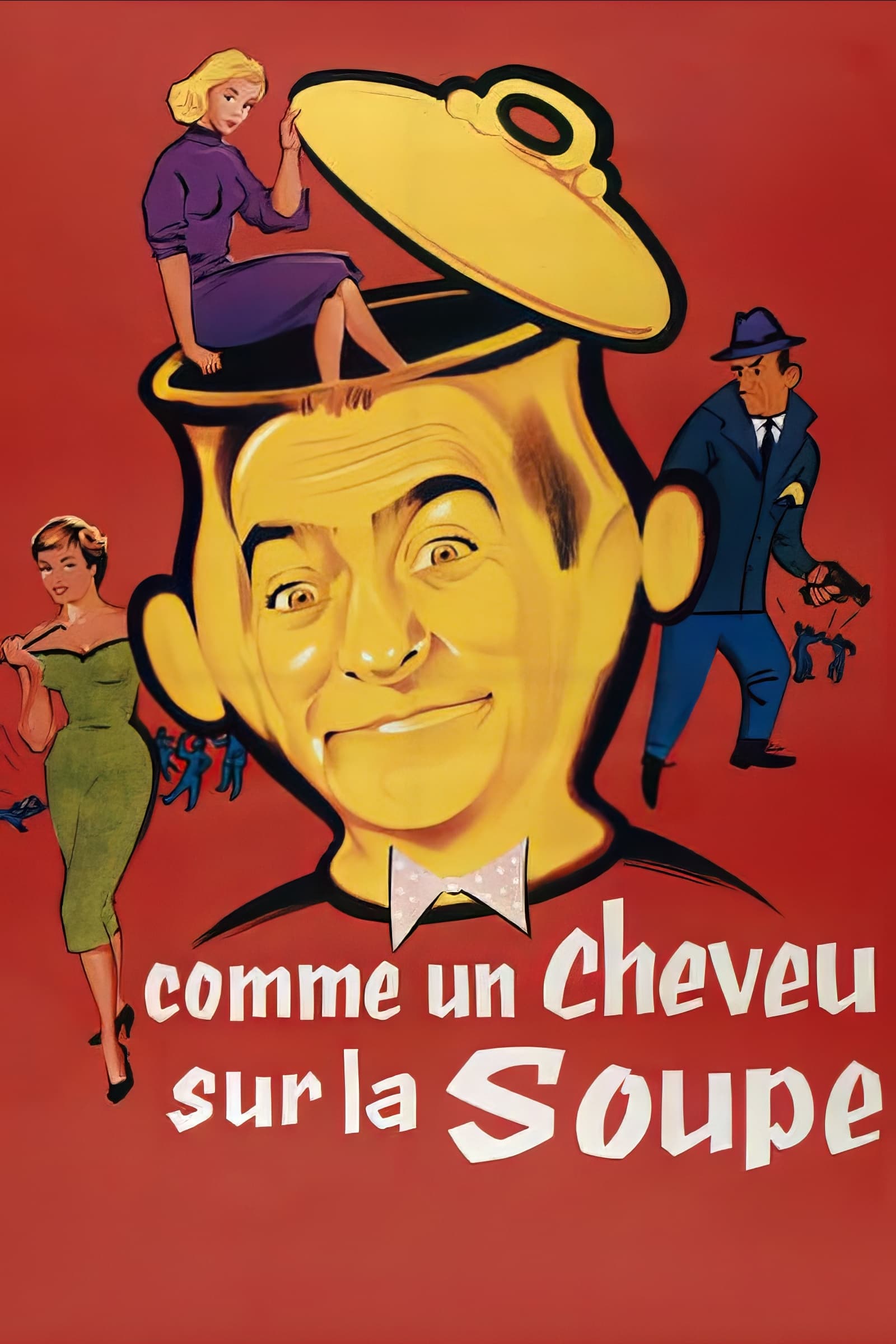 Comme un cheveu sur la soupe | Comme un cheveu sur la soupe