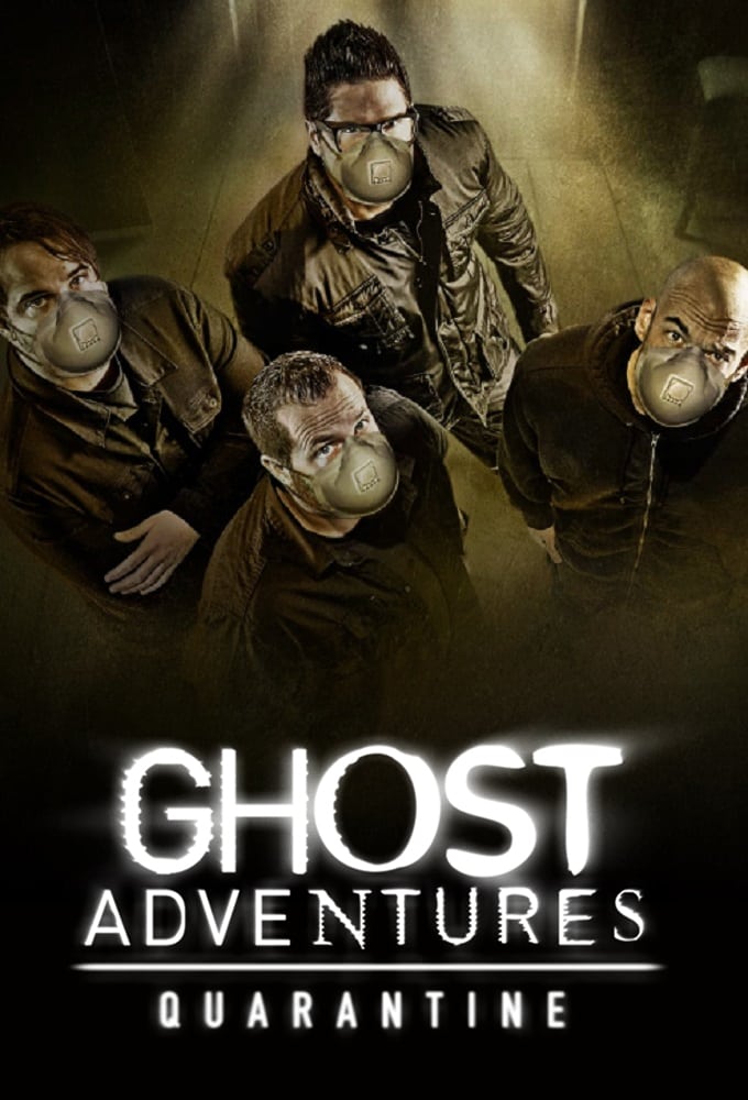 Ghost Adventures: Quarantine | Ghost Adventures: Quarantine