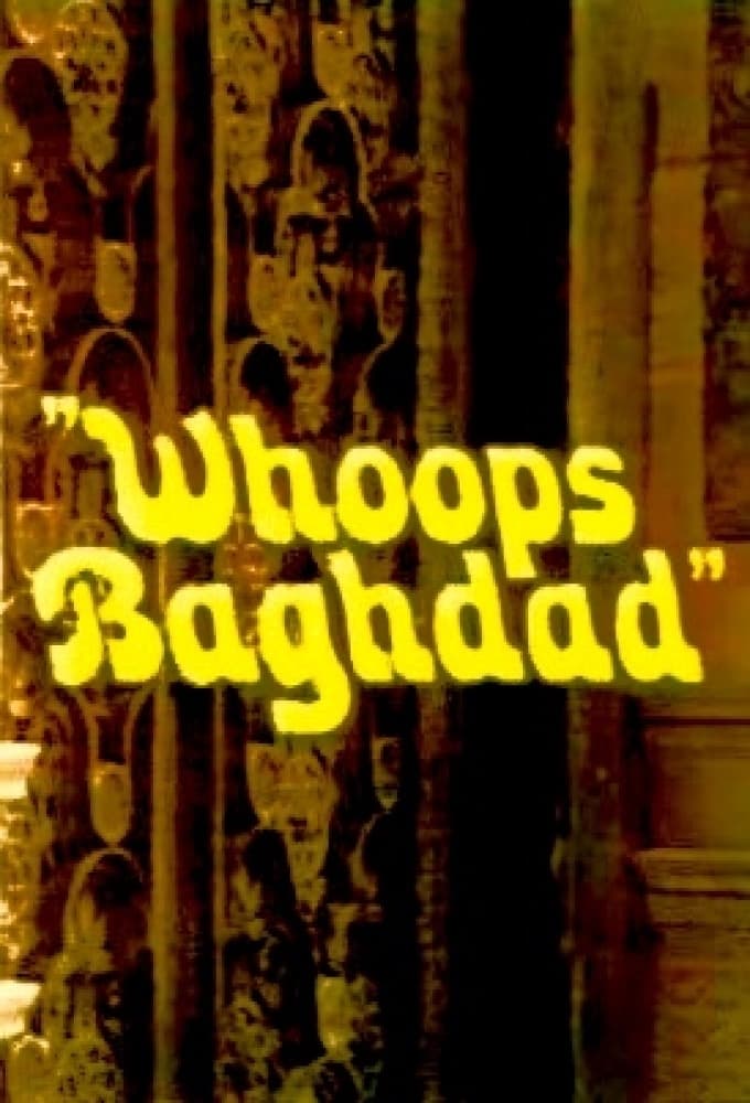 Whoops Baghdad | Whoops Baghdad