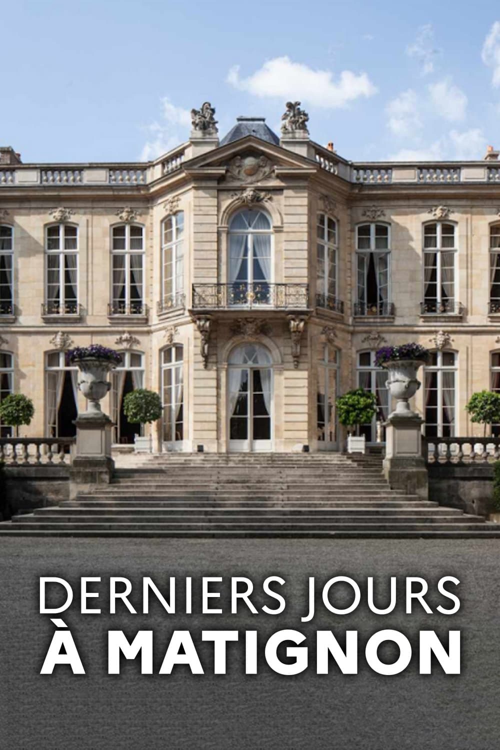 Derniers jours à Matignon | Derniers jours à Matignon