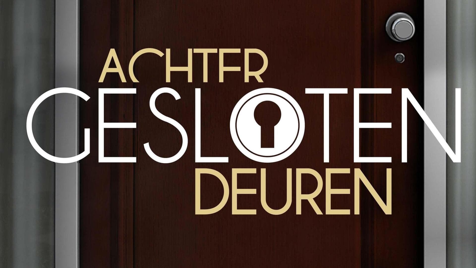 Achter Gesloten Deuren|Achter Gesloten Deuren