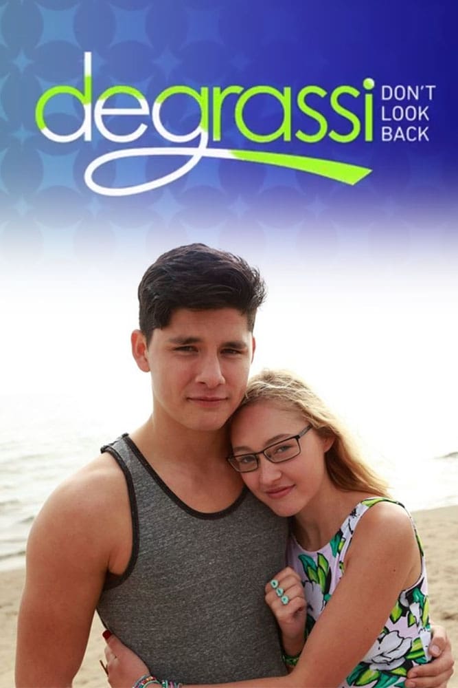 Degrassi: Don't Look Back | Degrassi: Don't Look Back