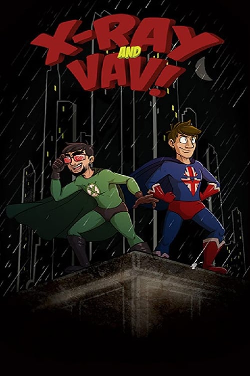 X-Ray and Vav | X-Ray and Vav