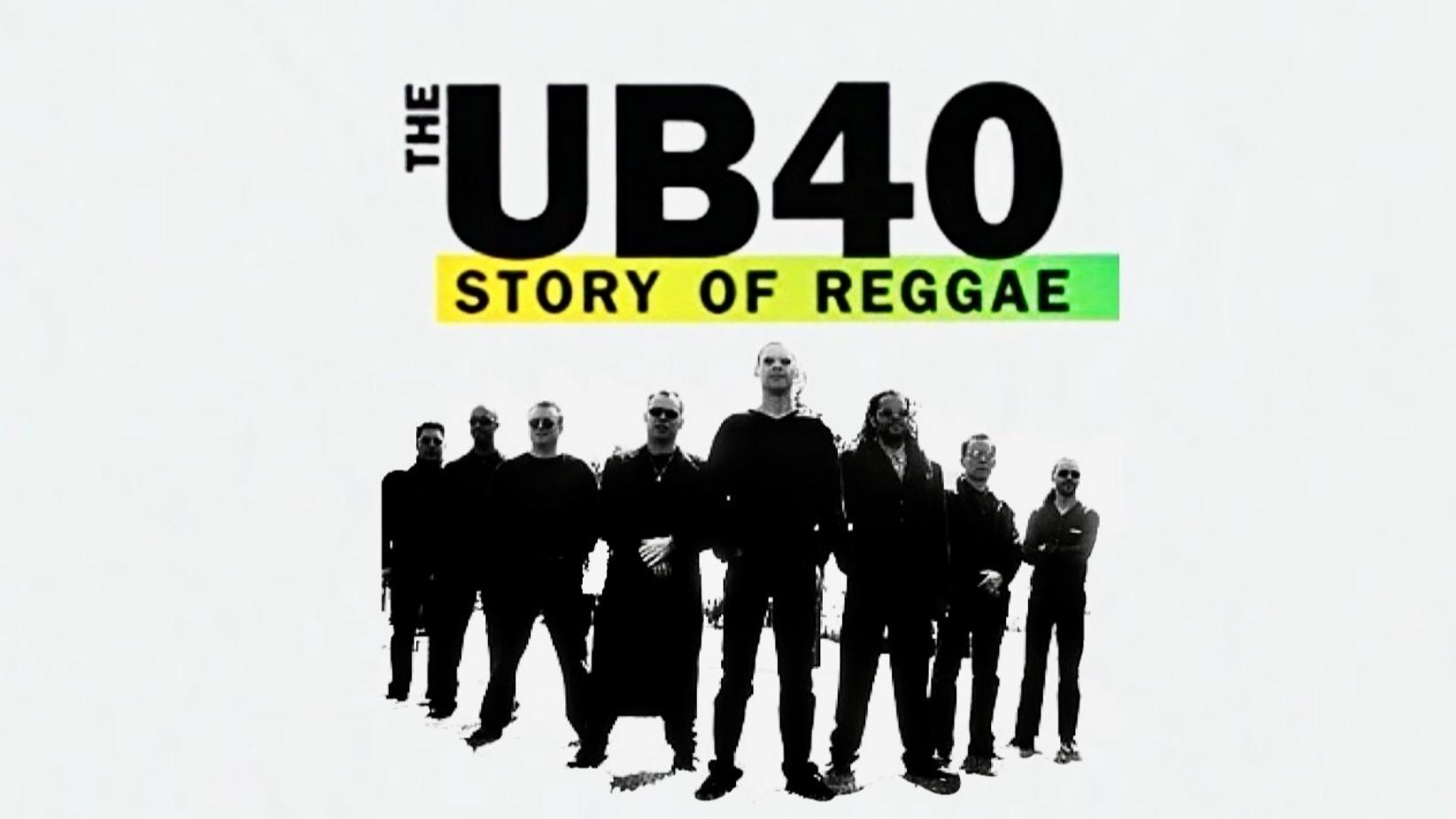 The UB40: Story of Reggae|The UB40: Story of Reggae