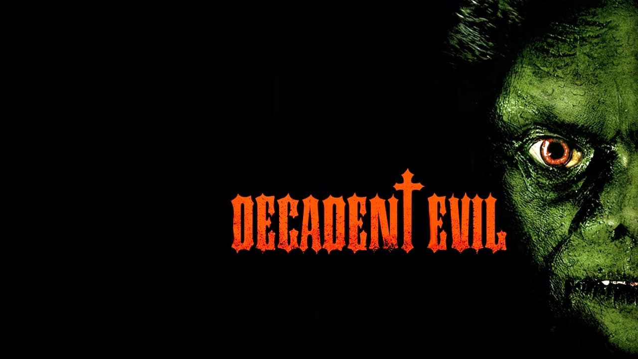 Decadent Evil|Decadent Evil