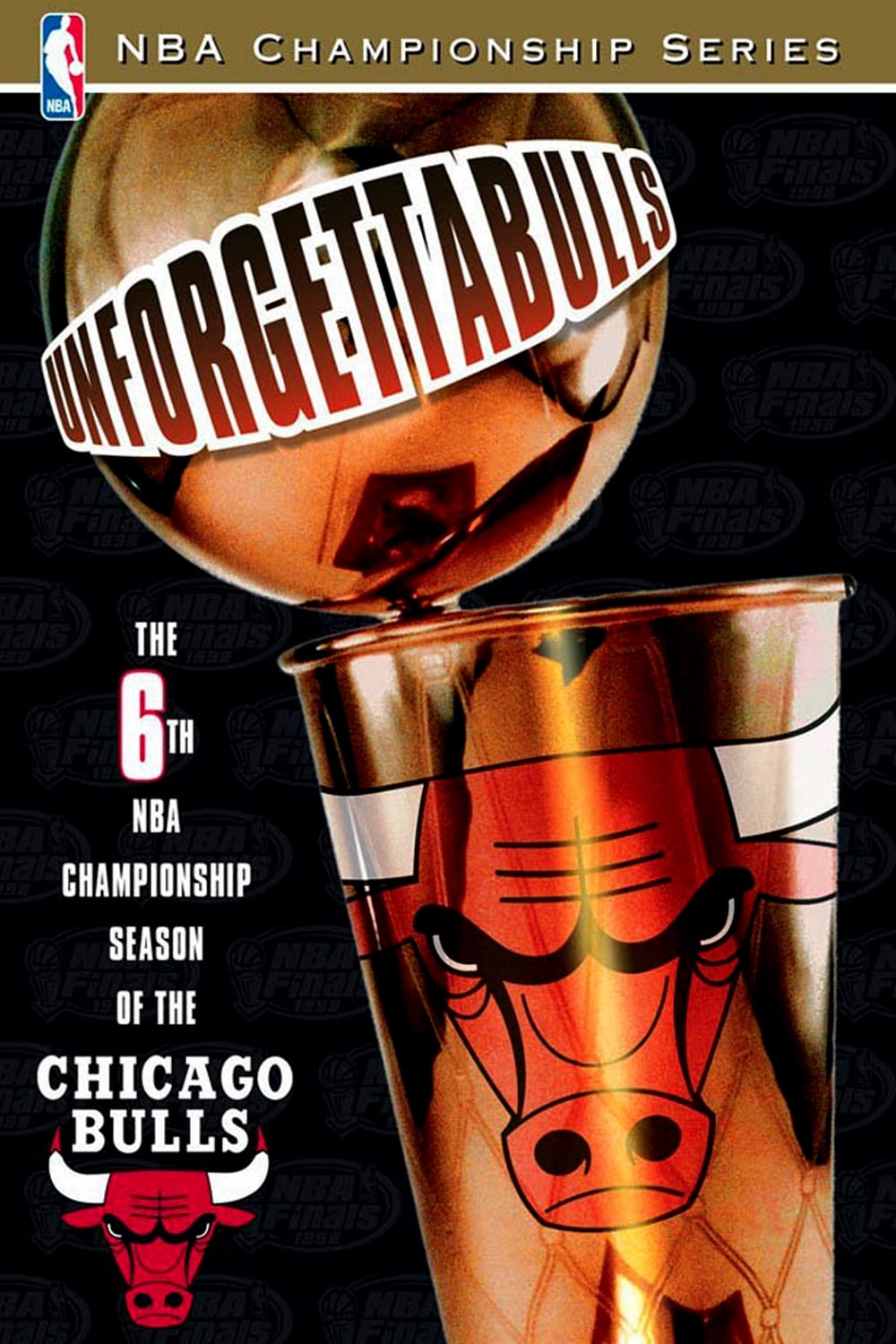 Unforgettabulls: The 6th NBA Championship Season of the Chicago Bulls | Unforgettabulls: The 6th NBA Championship Season of the Chicago Bulls