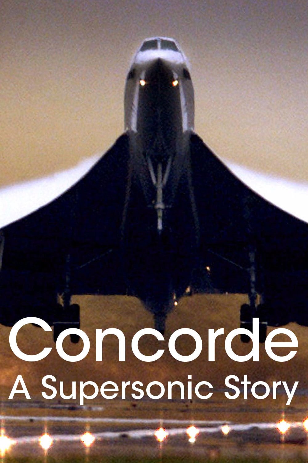 Concorde: A Supersonic Story | Concorde: A Supersonic Story