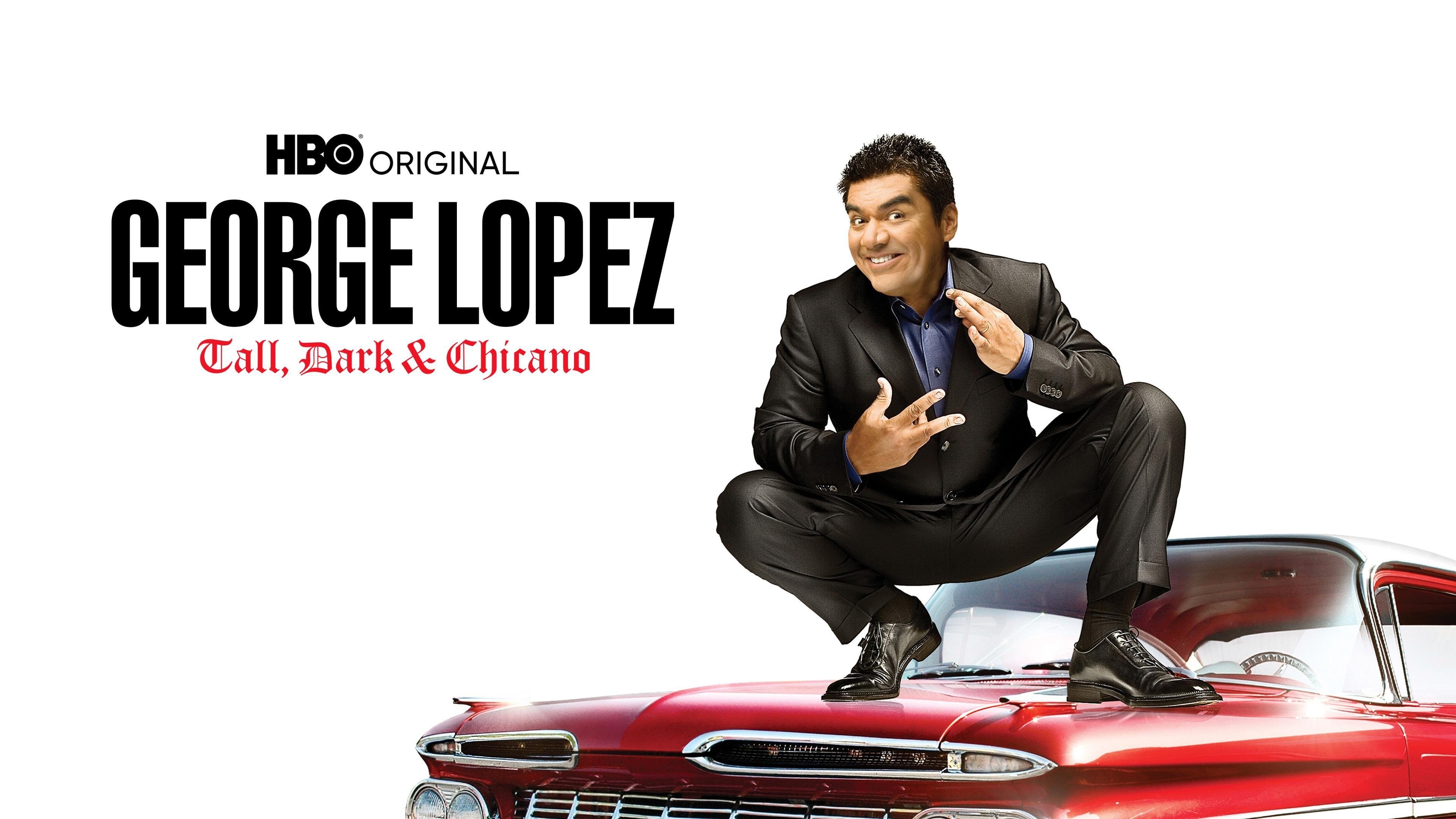 George Lopez: Tall, Dark & Chicano|George Lopez: Tall, Dark & Chicano