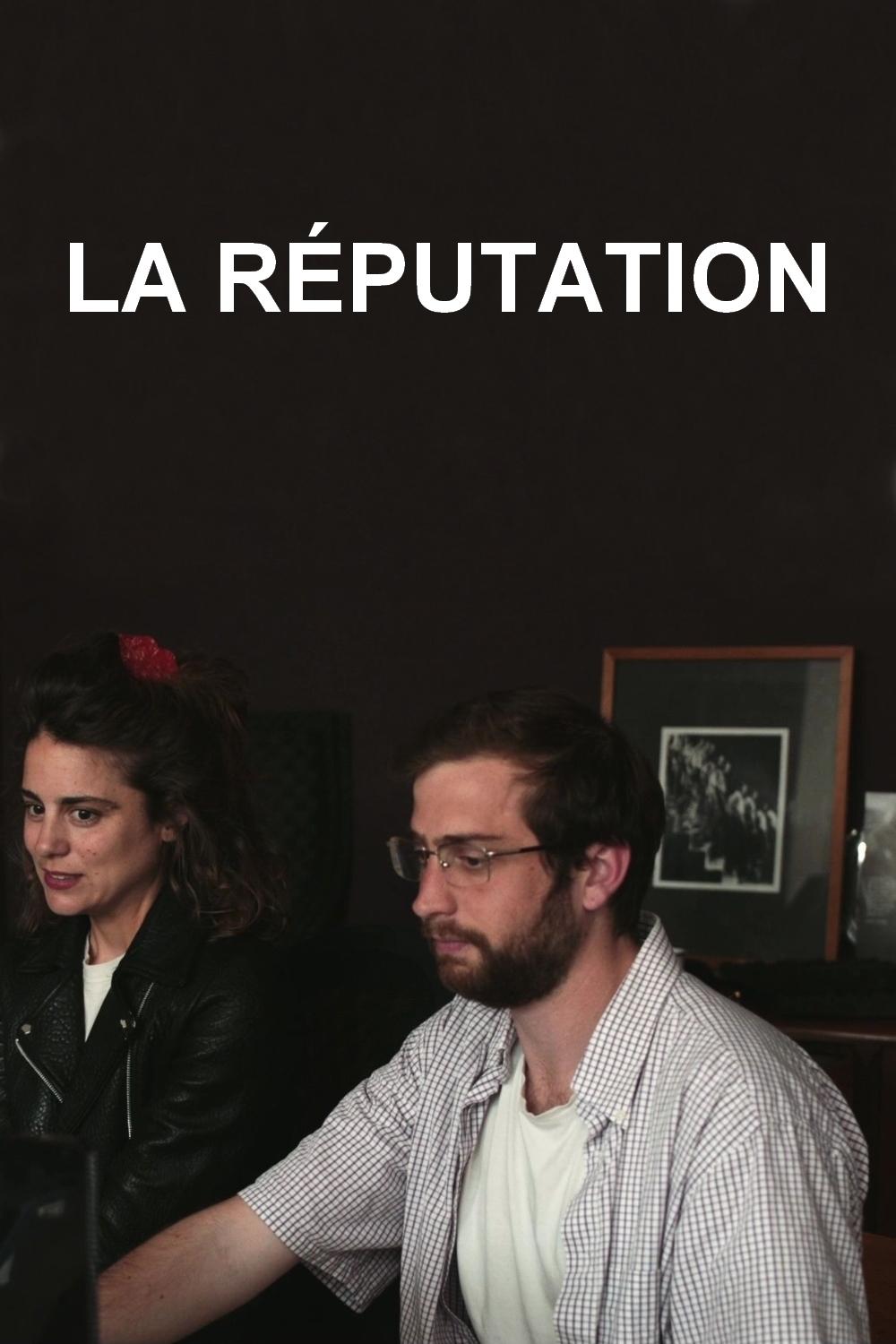 La Réputation | La Réputation