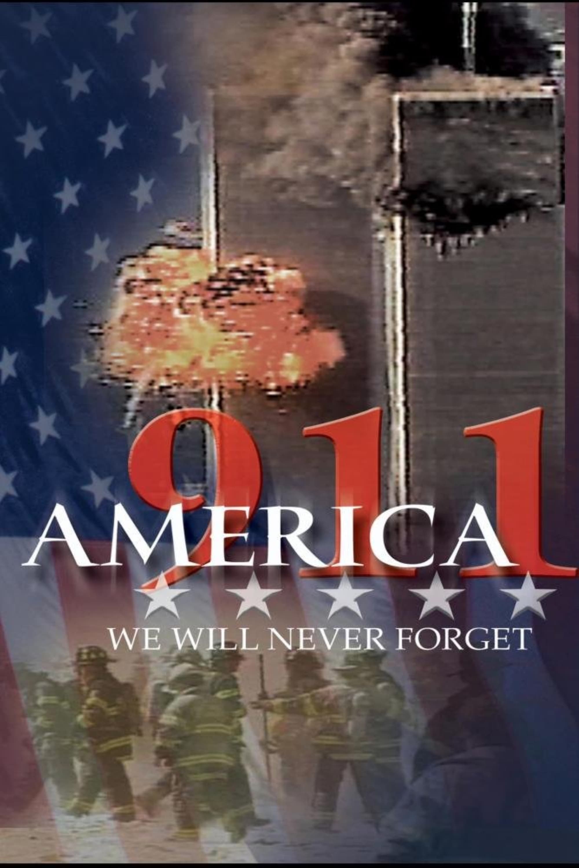 America 911: We Will Never Forget | America 911: We Will Never Forget