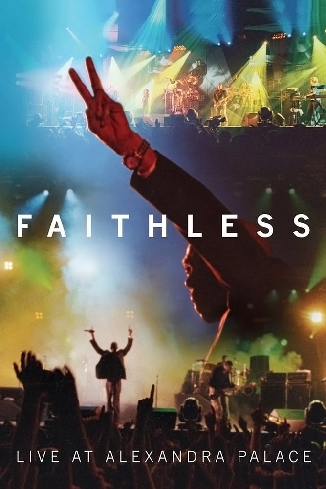 Faithless: Live At Alexandra Palace | Faithless: Live At Alexandra Palace