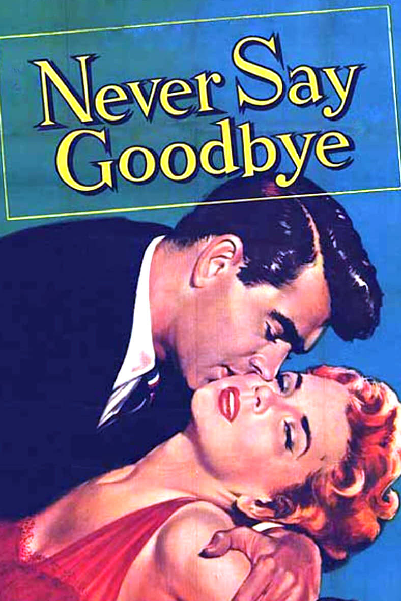 Never Say Goodbye | Never Say Goodbye