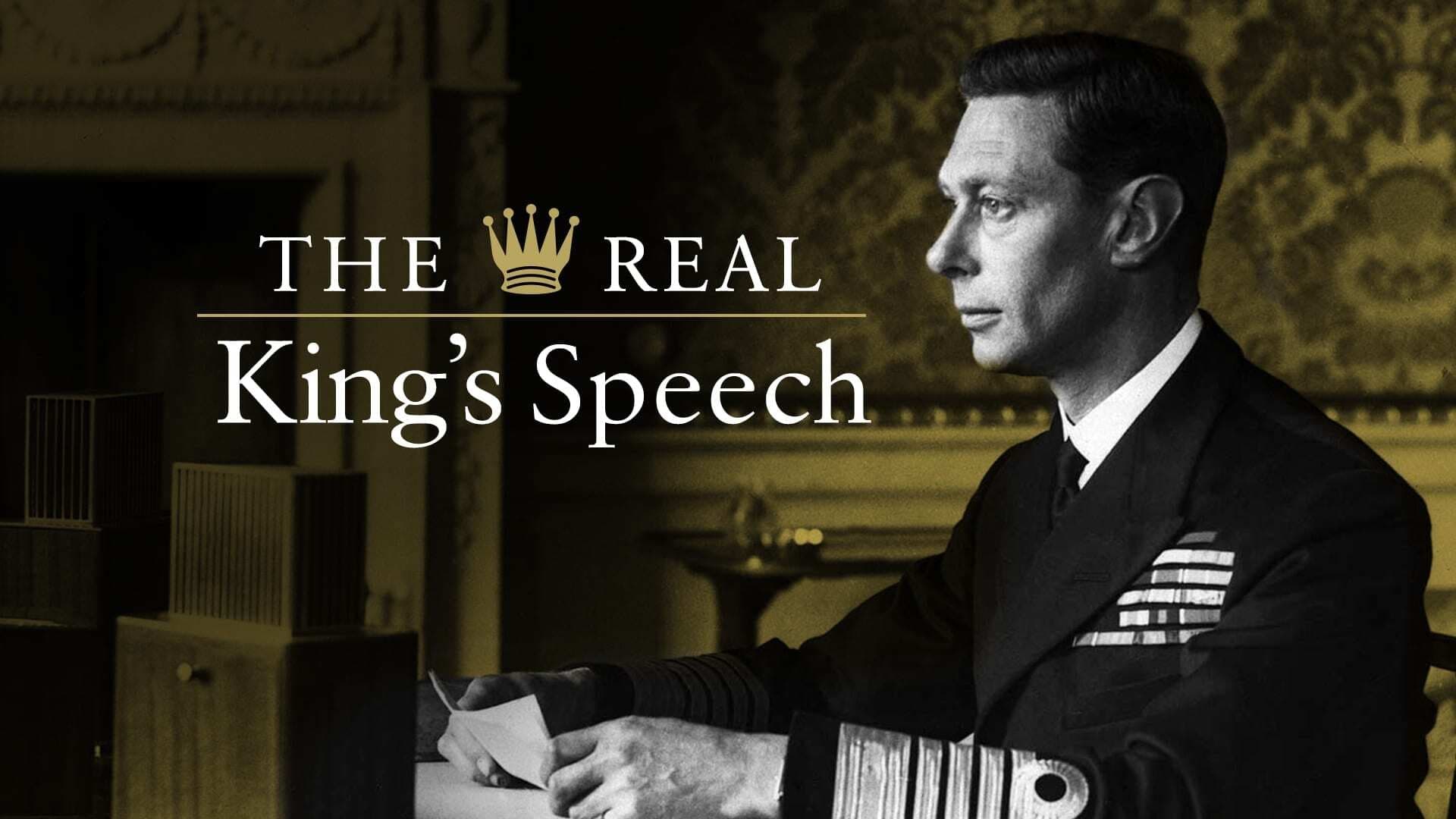 The Real King's Speech|The Real King's Speech