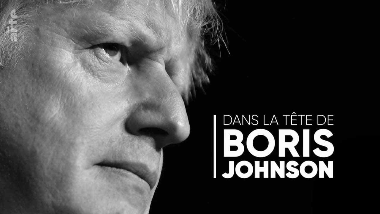 Dans la tête de Boris Johnson|Dans la tête de Boris Johnson