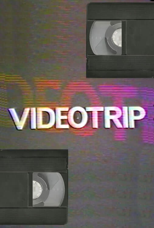 Videotrip | Videotrip