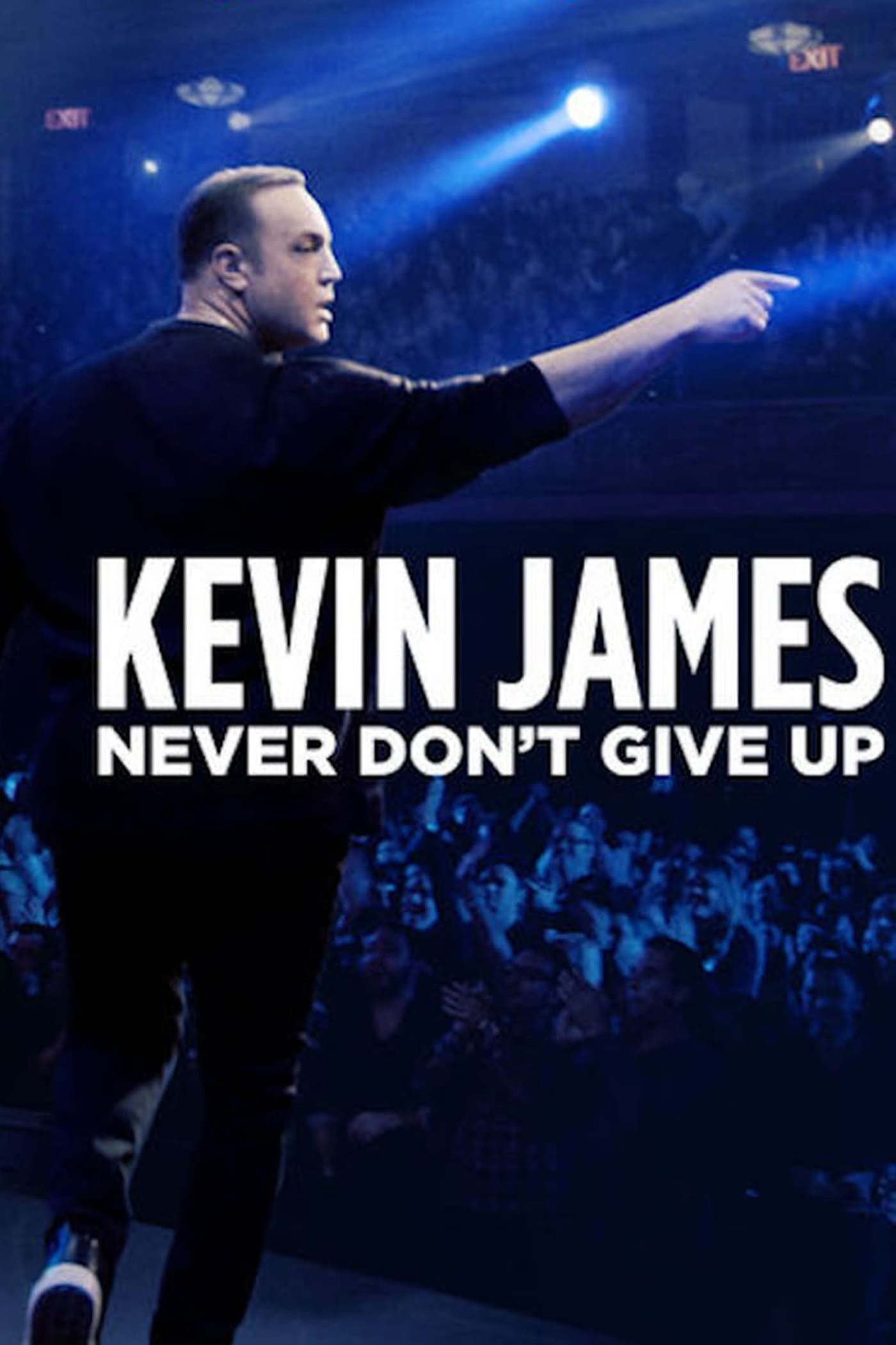 Kevin James: Never Don't Give Up | Kevin James: Never Don't Give Up