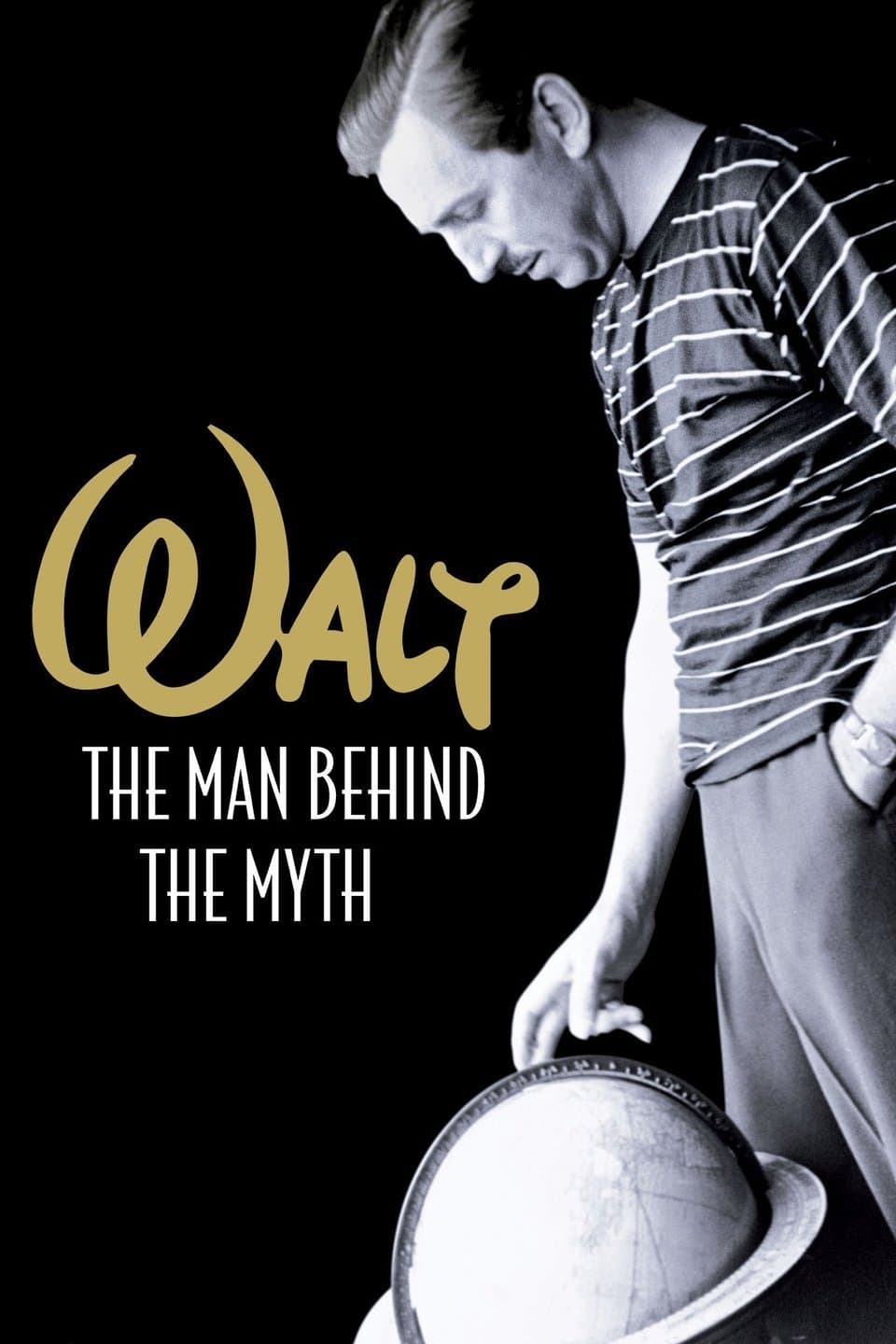 Walt: The Man Behind the Myth | Walt: The Man Behind the Myth