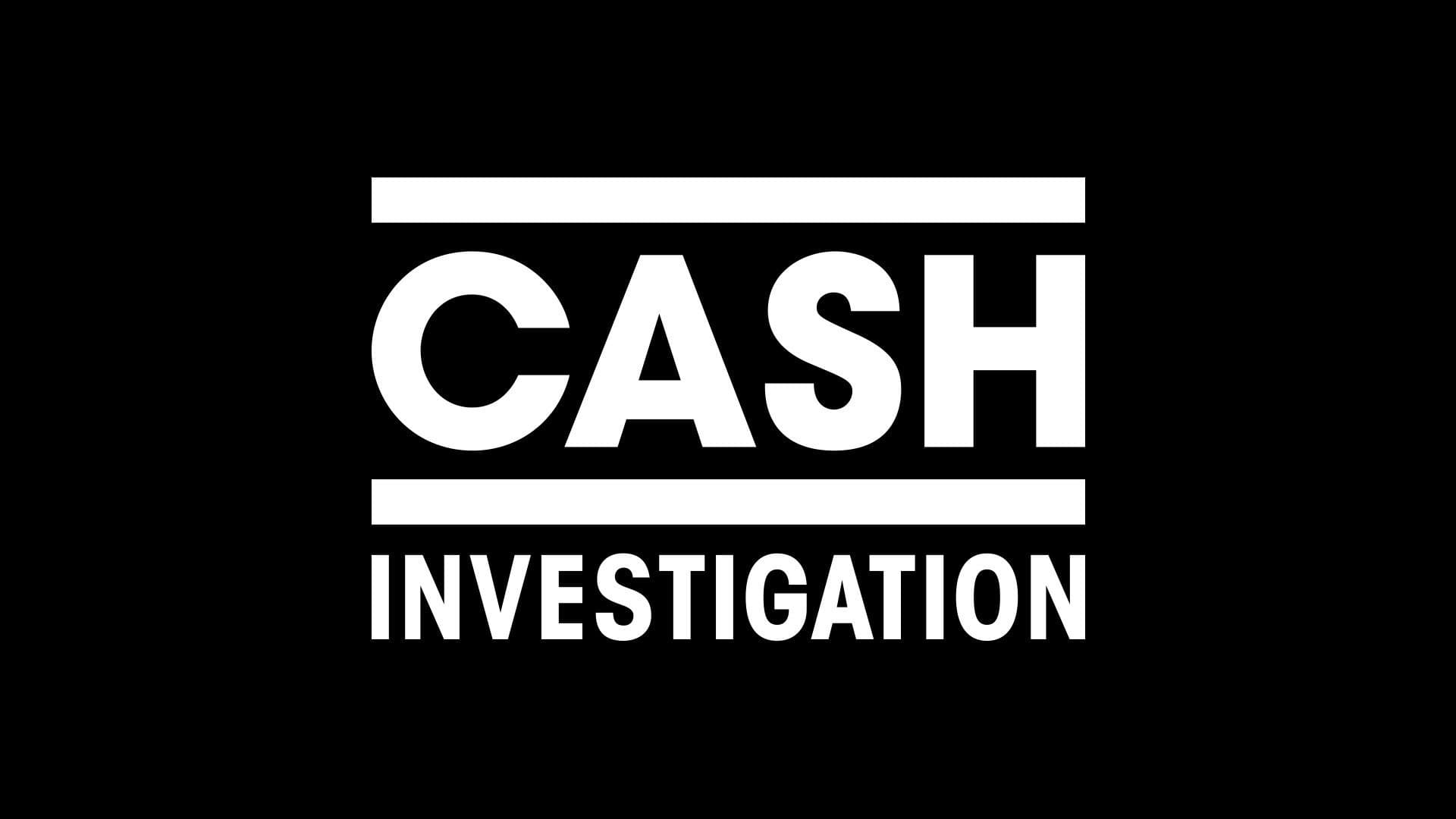 Cash Investigation|Cash Investigation