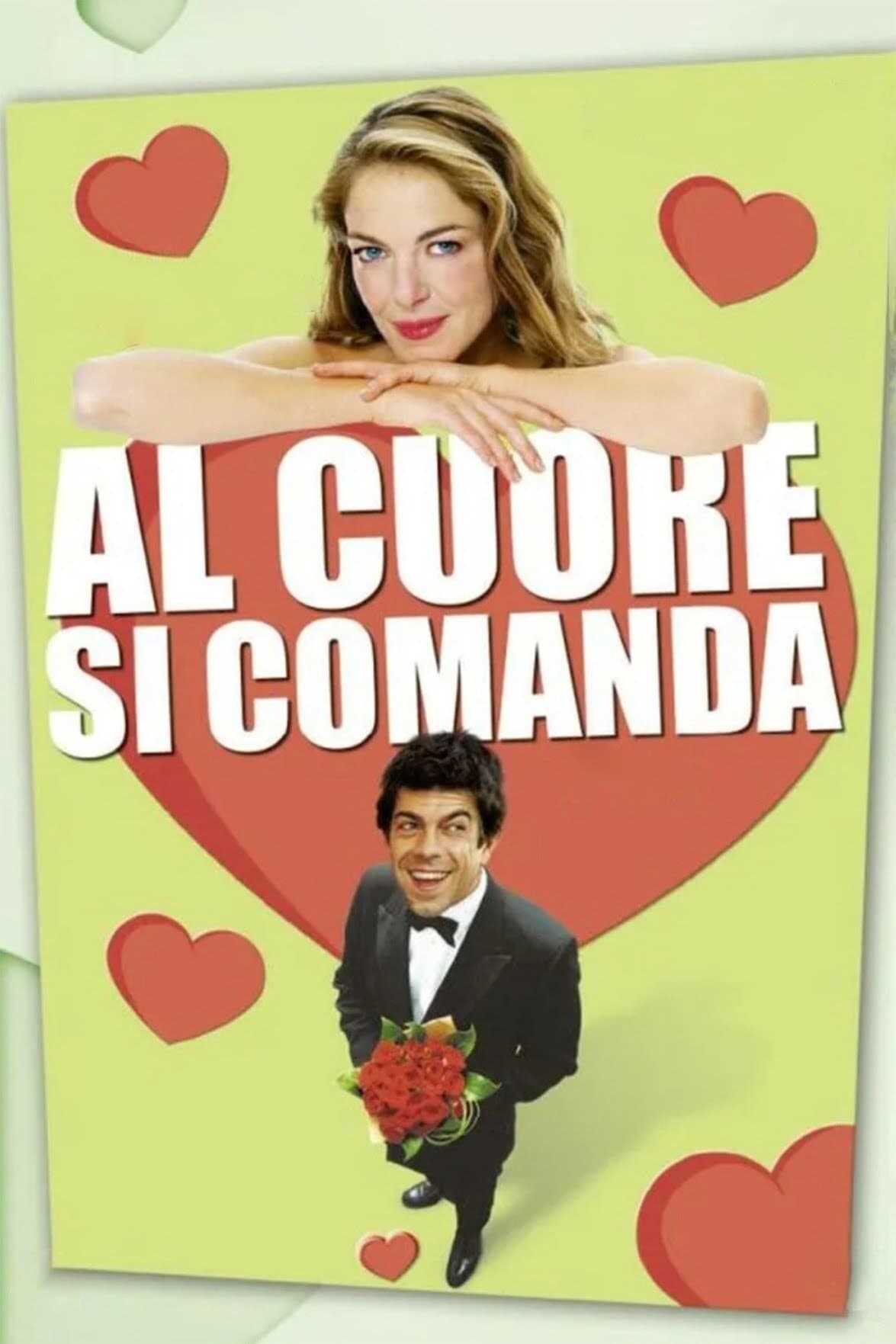 Al cuore si comanda | Al cuore si comanda