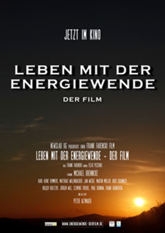 Leben mit der Energiewende - Der Film | Leben mit der Energiewende - Der Film