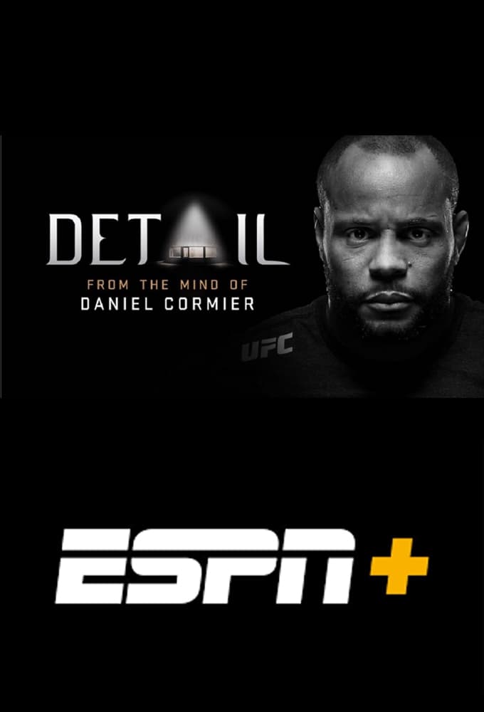 Detail: From The Mind of Daniel Cormier | Detail: From The Mind of Daniel Cormier