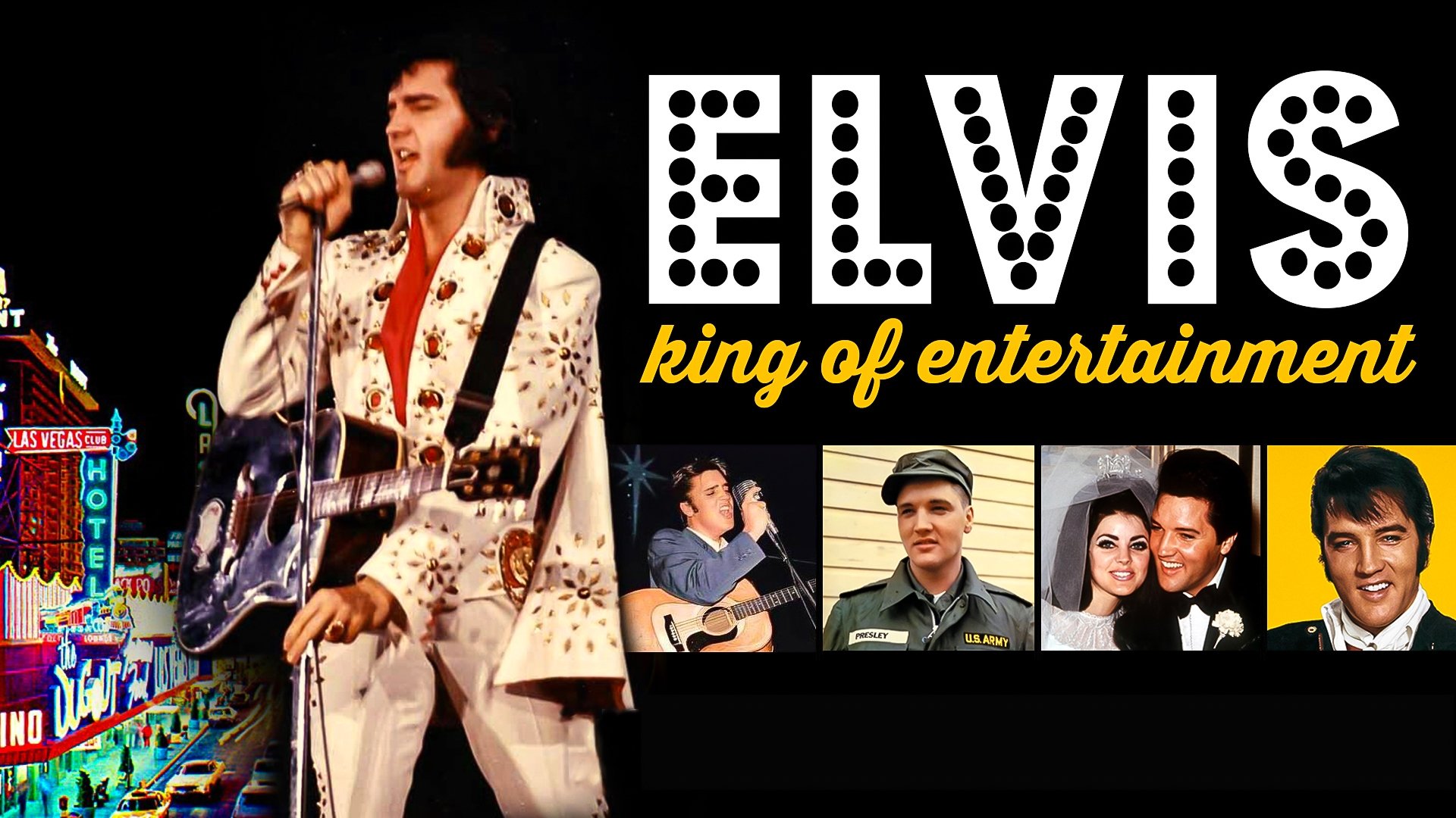 Elvis: King of Entertainment|Elvis: King of Entertainment