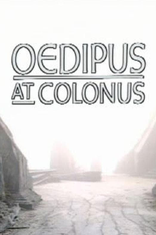 Theban Plays: Oedipus at Colonus | Theban Plays: Oedipus at Colonus