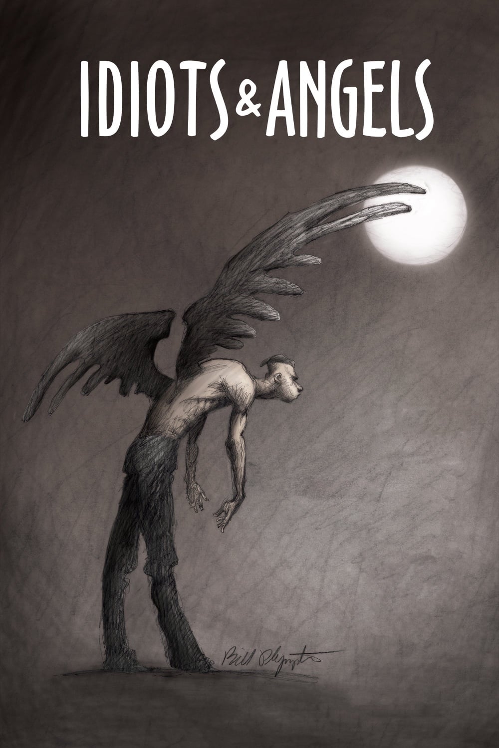 Idiots and Angels | Idiots and Angels