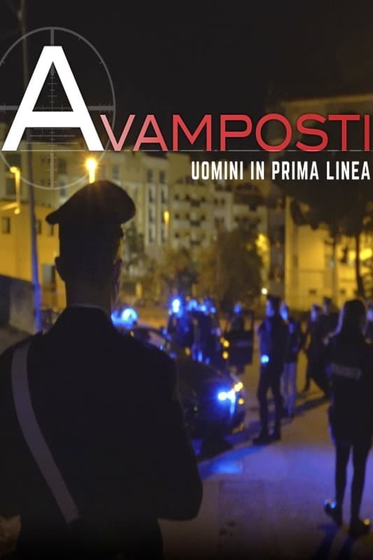 Avamposti - Uomini in prima linea | Avamposti - Uomini in prima linea