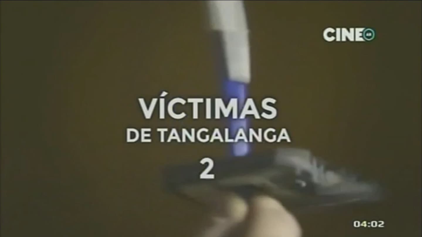 Victimas de Tangalanga 2|Victimas de Tangalanga 2