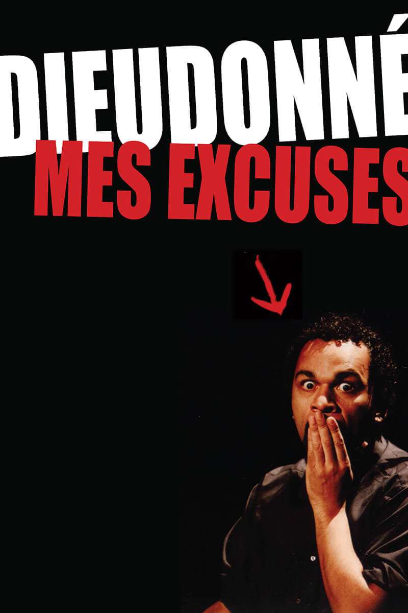 Dieudonné - Mes excuses