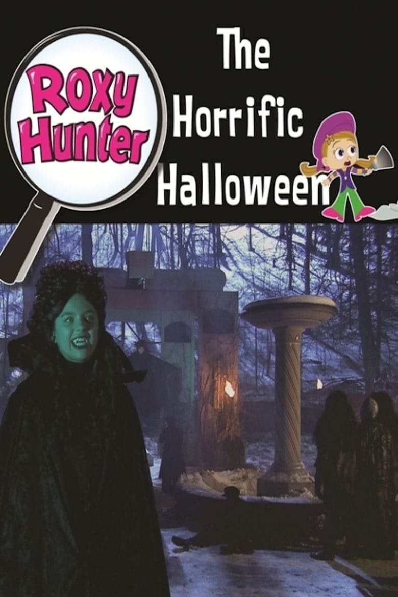 Roxy Hunter and the Horrific Halloween | Roxy Hunter and the Horrific Halloween