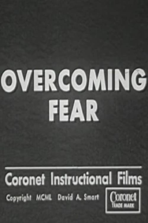 Overcoming Fear | Overcoming Fear