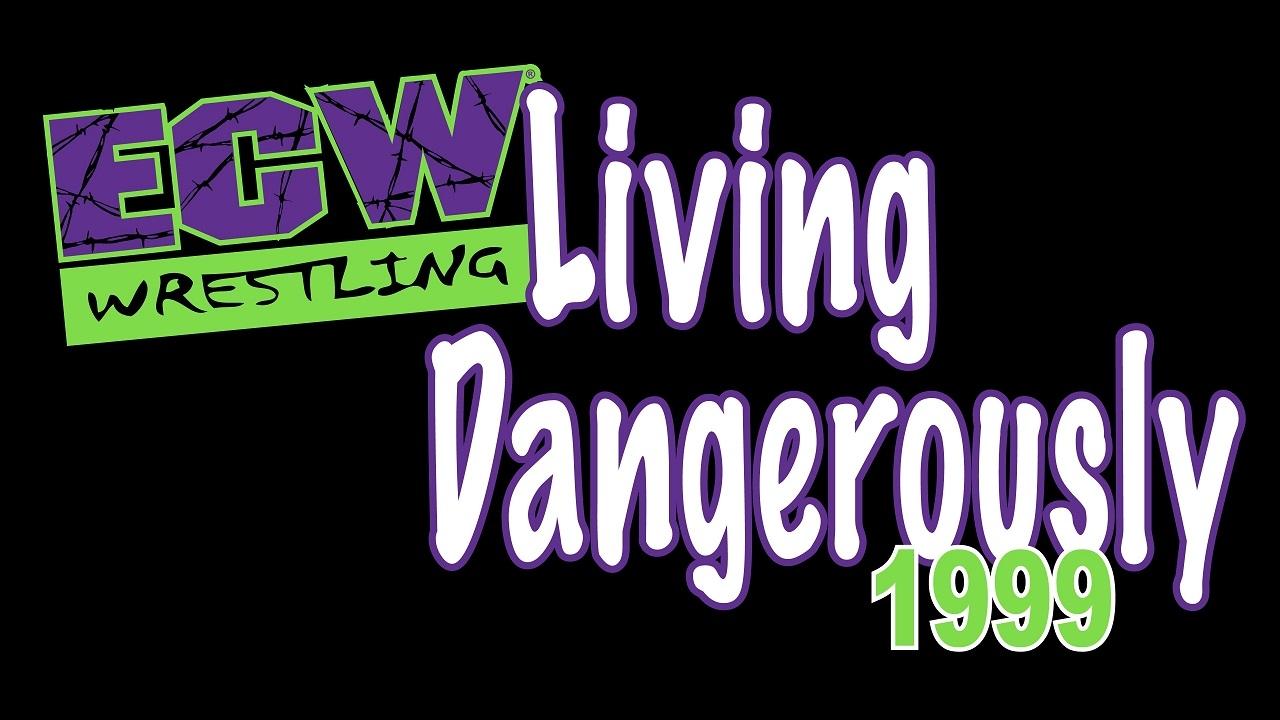 ECW Living Dangerously 1999|ECW Living Dangerously 1999