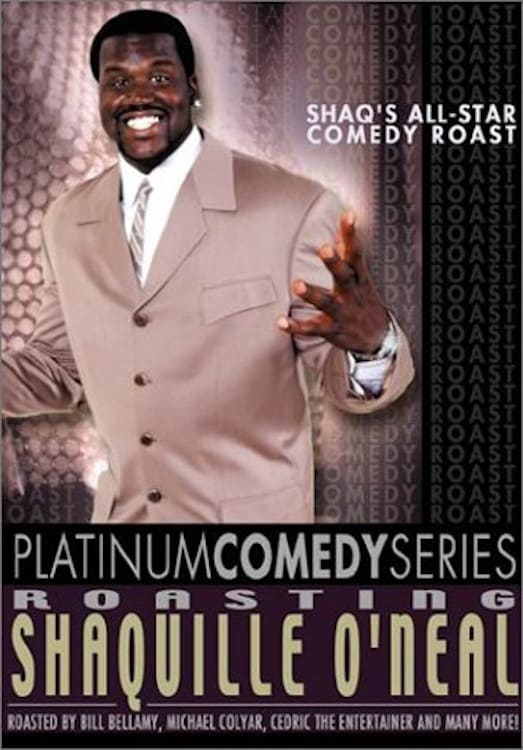 Platinum Comedy Series: Roasting Shaquille O'Neal | Platinum Comedy Series: Roasting Shaquille O'Neal