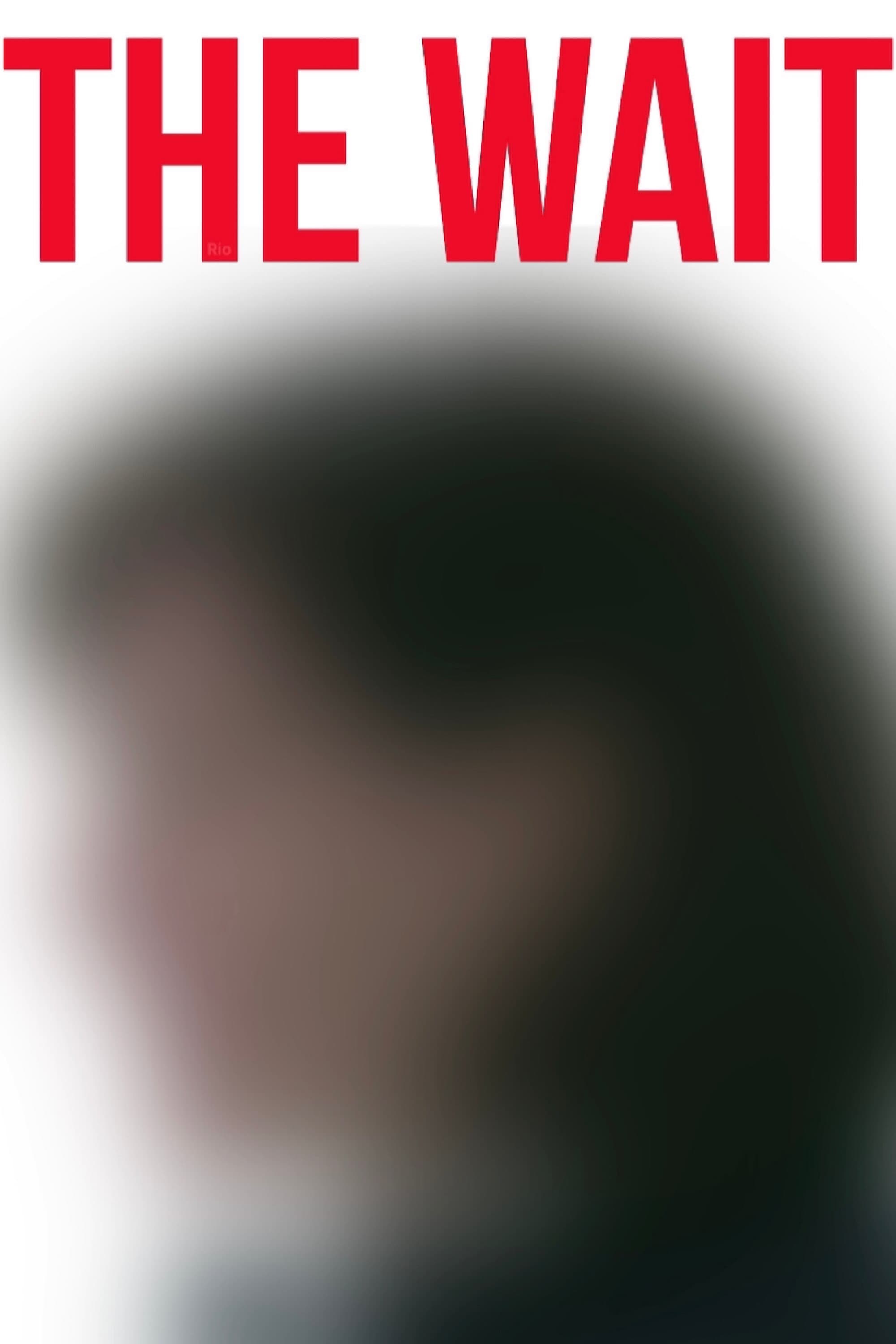 The Wait | The Wait