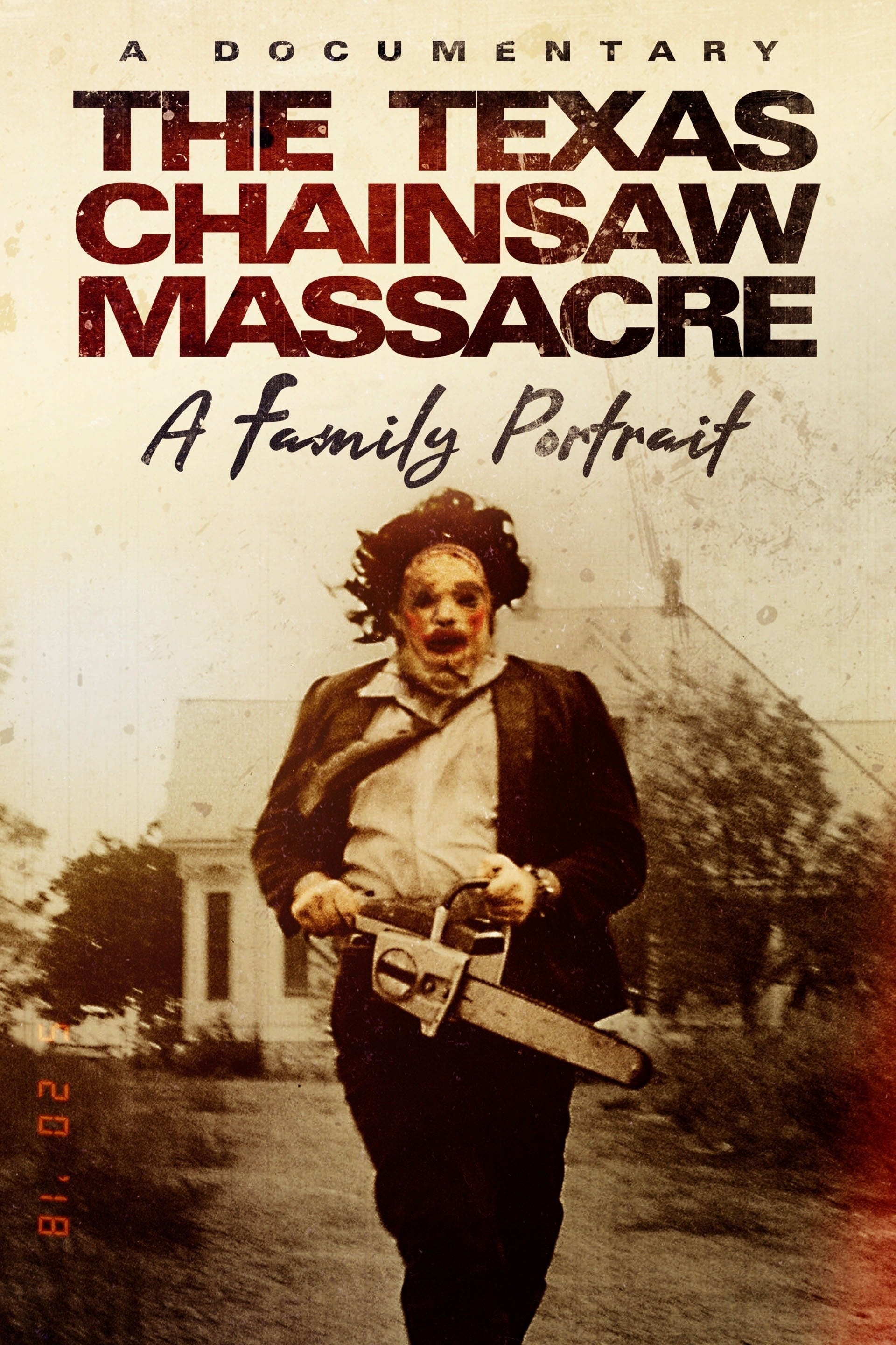 The Texas Chainsaw Massacre: A Family Portrait | The Texas Chainsaw Massacre: A Family Portrait