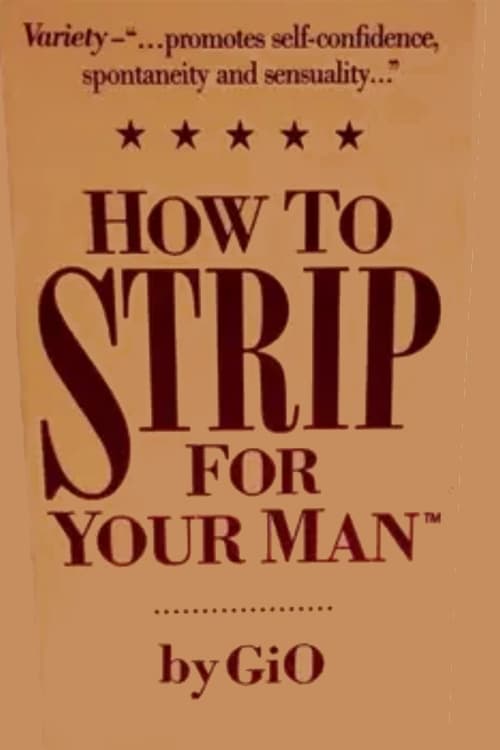 How To Strip For Your Man by GiO | How To Strip For Your Man by GiO