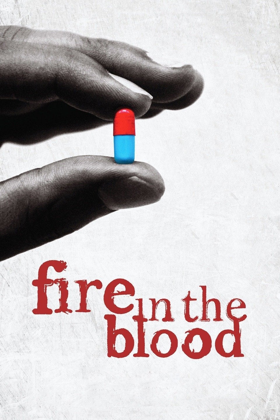 Fire in the Blood | Fire in the Blood