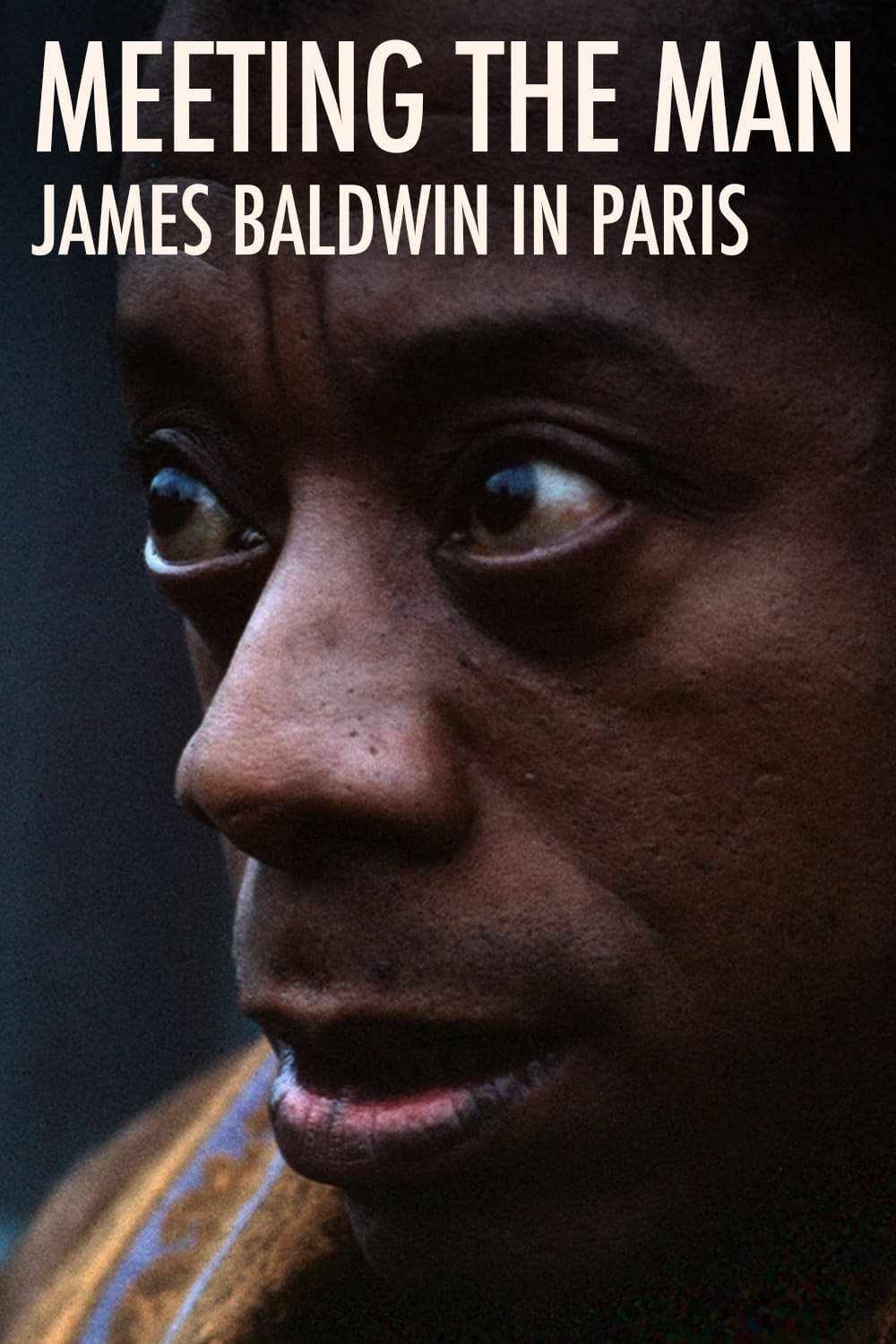 Meeting the Man: James Baldwin in Paris | Meeting the Man: James Baldwin in Paris