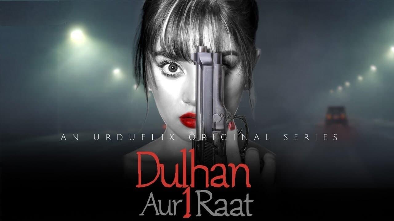 Dulhan Aur Aik Raat|Dulhan Aur Aik Raat