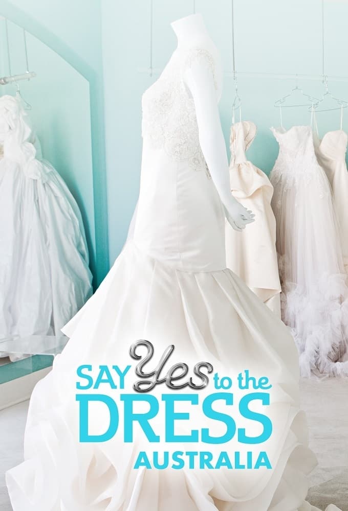 Say Yes To The Dress Australia | Say Yes To The Dress Australia