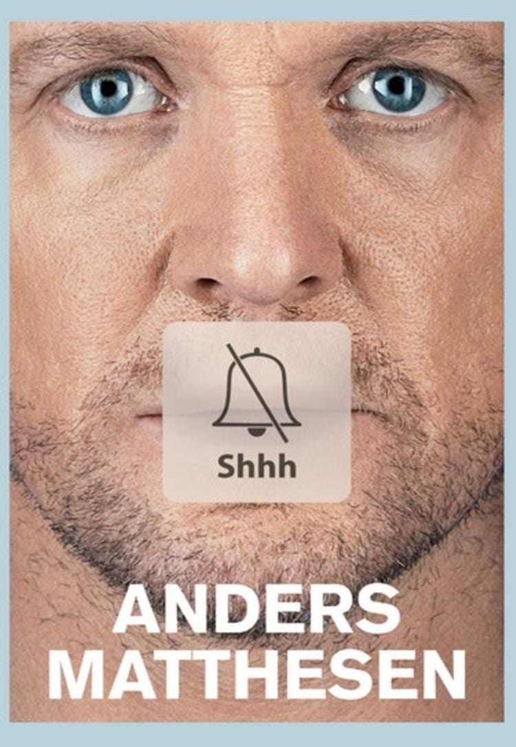 Anders Matthesen: Shhh | Anders Matthesen: Shhh