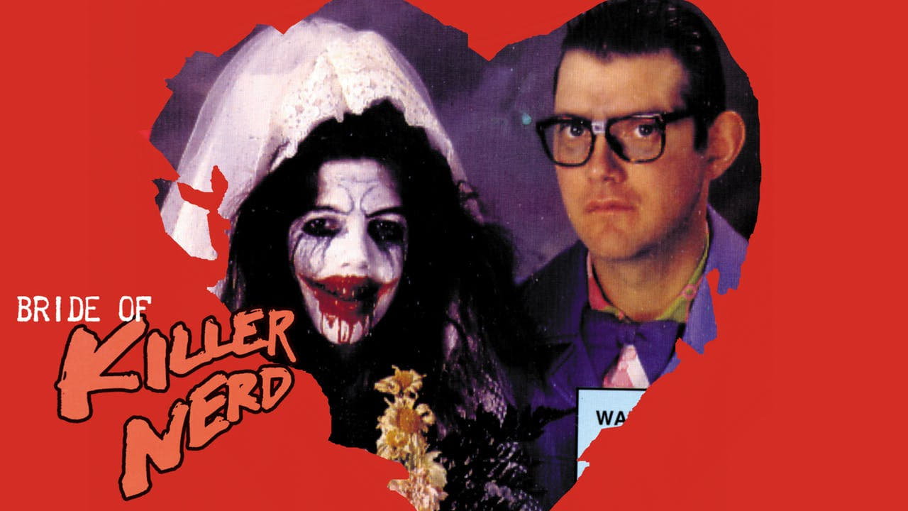 Bride Of Killer Nerd|Bride Of Killer Nerd