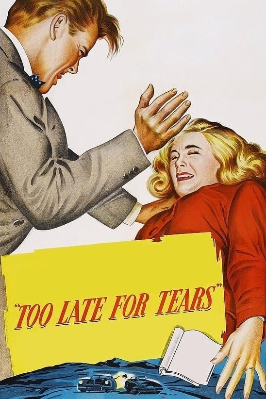 Too Late for Tears | Too Late for Tears