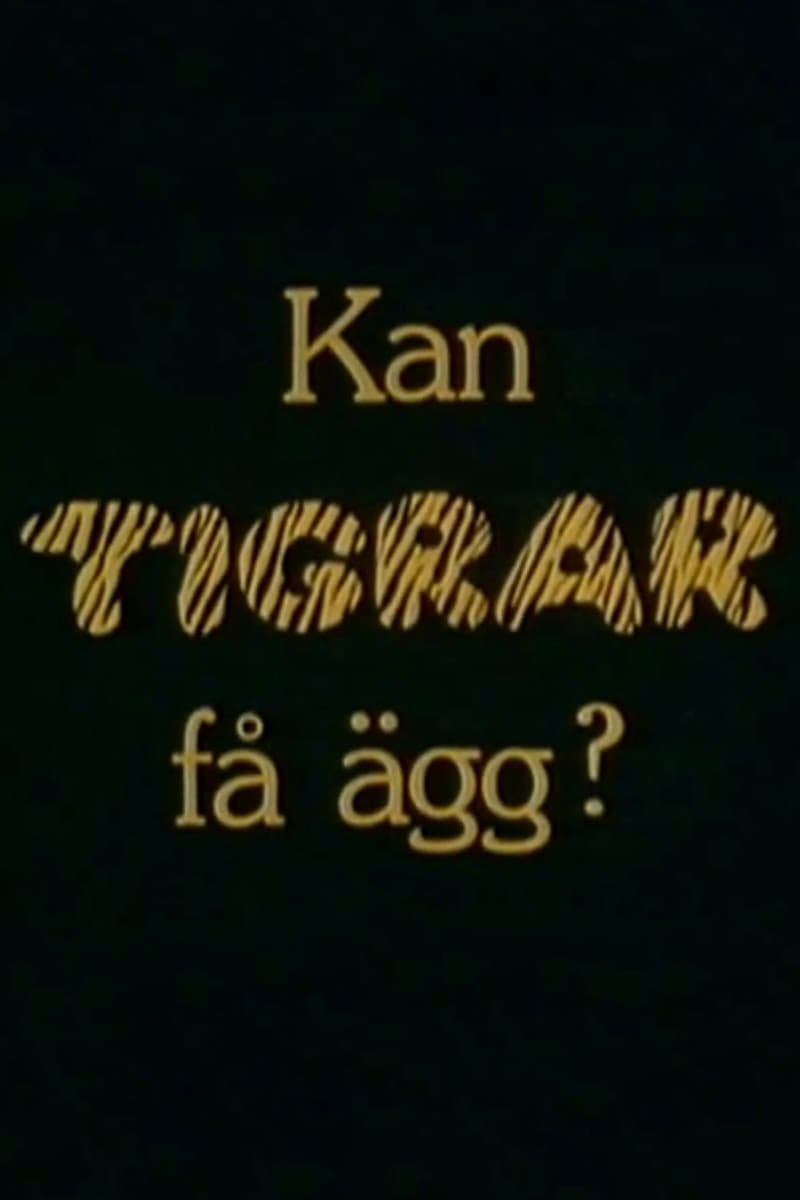 Kan tigrar få ägg? | Kan tigrar få ägg?