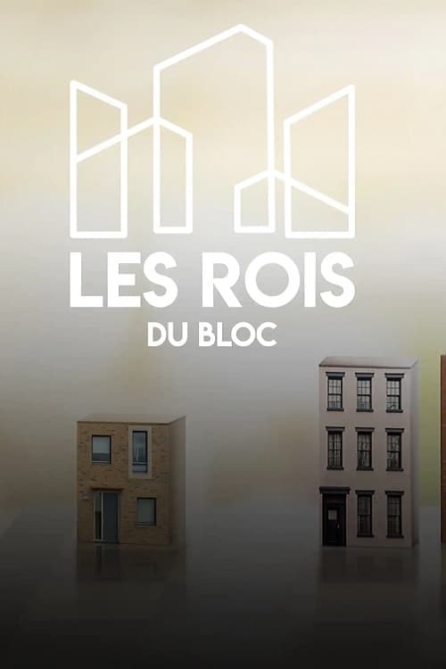 Les rois du bloc | Les rois du bloc