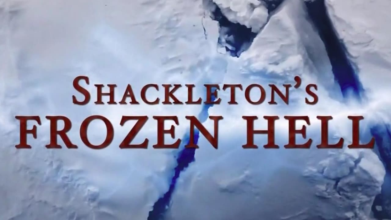 Shackleton's Frozen Hell|Shackleton's Frozen Hell